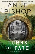 Cover-Bild zum Titel 'Turns of Fate' von 'Anne Bishop'