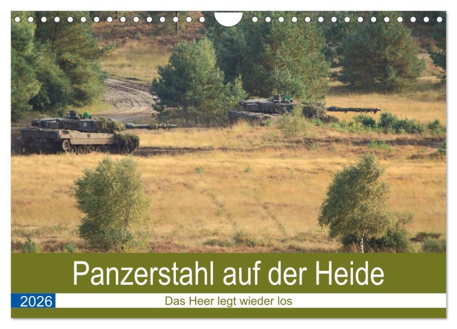 Panzerstahl auf der Heide - Das Heer legt wieder los (Wandkalender 2026 DIN A4 quer), CALVENDO Monatskalender - Hoschie Media