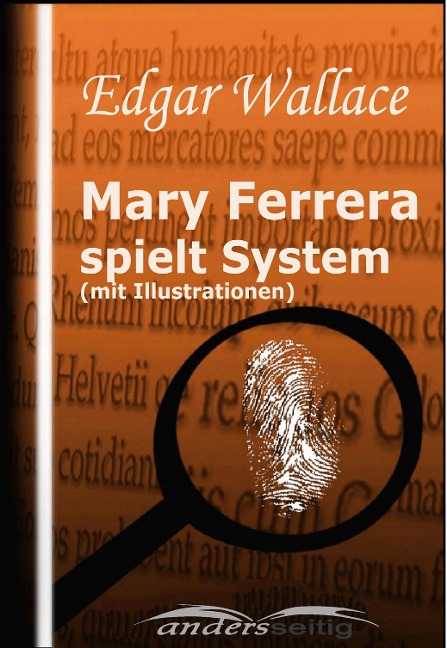 Mary Ferrera spielt System (mit Illustrationen) - Edgar Wallace