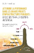 Cover-Bild zum Titel 'Atteindre la performance dans les grands projets d'infrastructures publiques' von 'Laye'