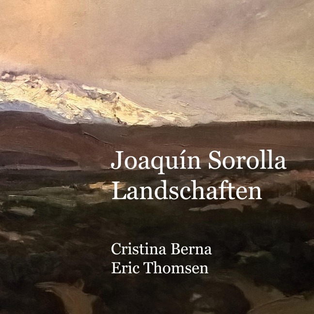 Joaquín Sorolla Landschaften - Cristina Berna, Eric Thomsen