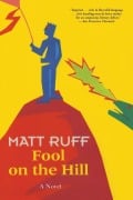 Cover-Bild zum Titel 'Fool on the Hill' von 'Matt Ruff'
