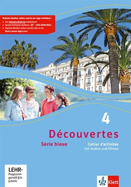 Découvertes Série bleue 4. Cahier d'activités mit Audios und Filmen 4. Lehrjahr - 