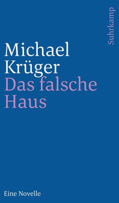 Das falsche Haus - Michael Krüger