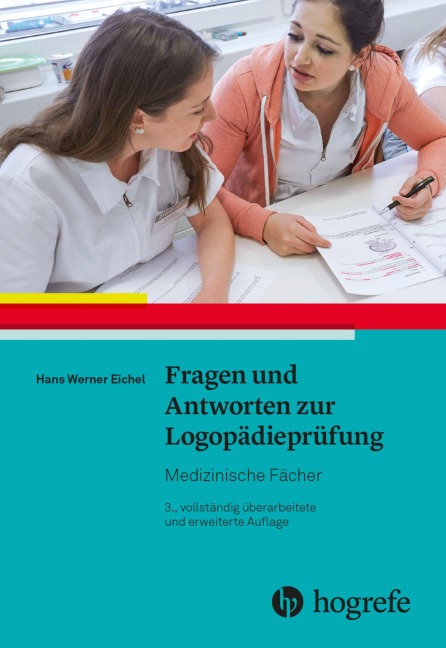Fragen und Antworten zur Logopädieprüfung: - Hans Werner Eichel