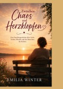 Cover-Bild zum Titel 'Zwischen Chaos und Herzklopfen' von 'Emilia Winter'