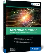 Cover-Bild zum Titel 'Generative AI mit SAP' von 'Michel Hoffmeister, Silke Griewel, Michael Kubis'