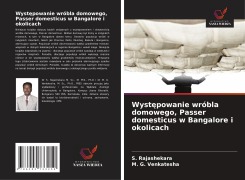 Cover-Bild zum Titel 'Wyst¿powanie wróbla domowego, Passer domesticus w Bangalore i okolicach' von 'S. Rajashekara, M. G. Venkatesha'