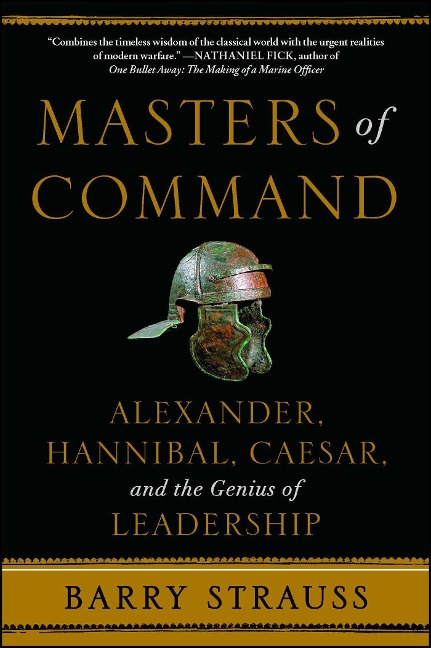 Masters of Command - Barry Strauss