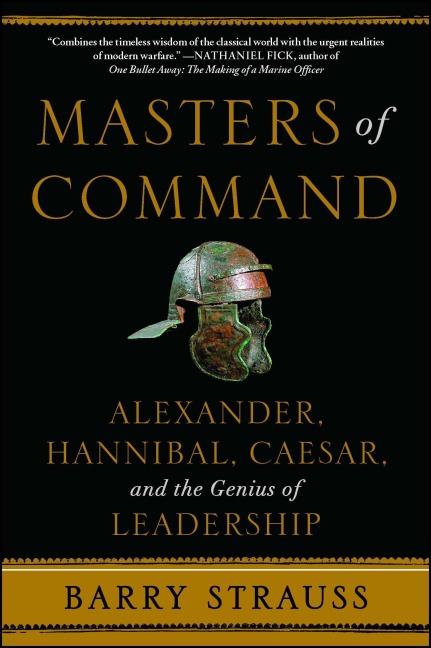 Masters of Command - Barry Strauss