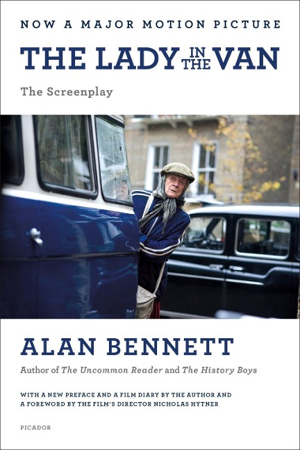 The Lady in the Van: The Screenplay - Alan Bennett