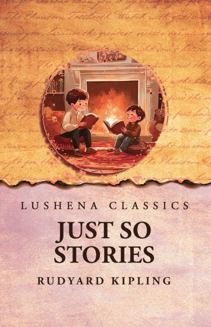 Just So Stories - Rudyard Kipling