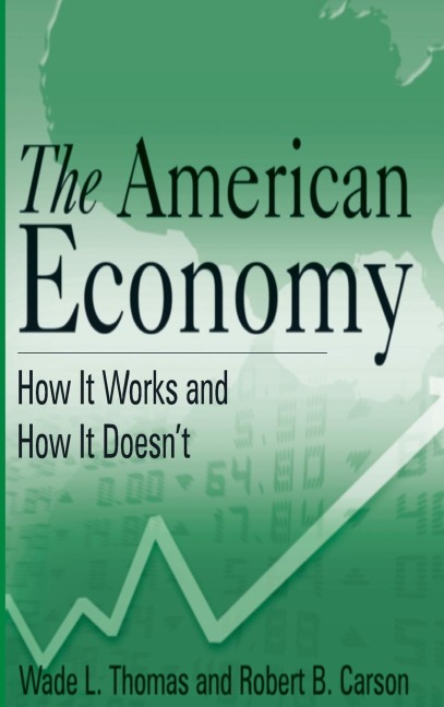 The American Economy - Wade L. Thomas, Robert B. Carson