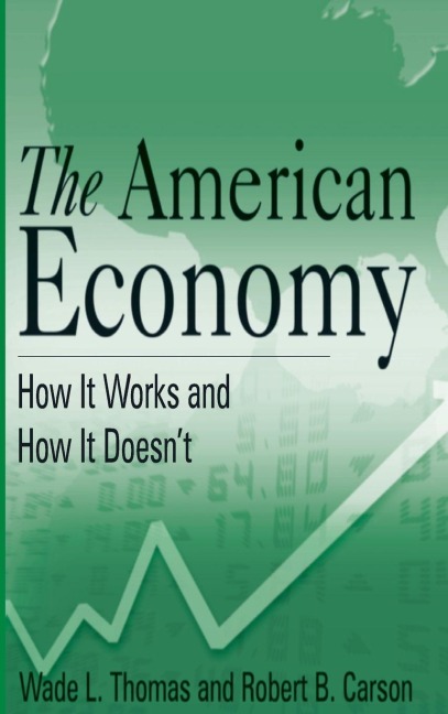 The American Economy - Wade L. Thomas, Robert B. Carson