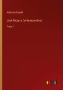 Cover-Bild zum Titel 'Jack Mceurs Contemporaines' von 'Alphonse Daudet'