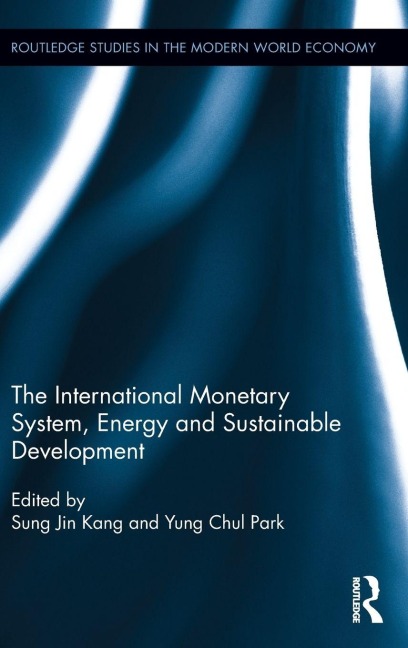 The International Monetary System, Energy and Sustainable Development - 