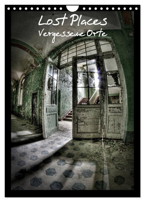 Lost Places Vergessene Orte (Wandkalender 2024 DIN A4 hoch), CALVENDO Monatskalender - Stanislaw¿S Photography