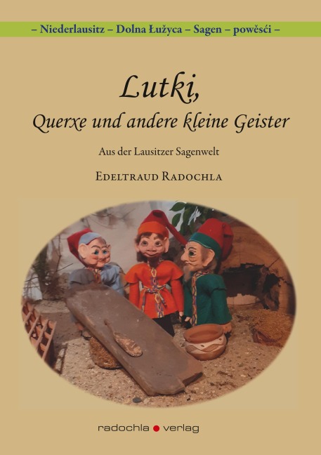 Lutki, Querxe und andere kleine Geister - Edeltraud Radochla