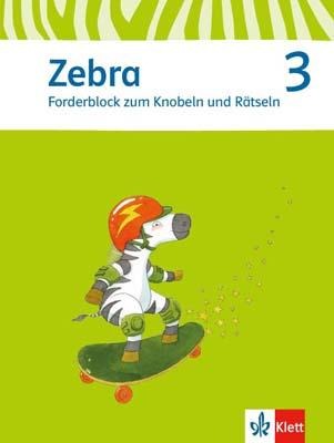 Zebra. Forderblock zum Knobeln und Rätseln. Sprache/Lesen 3. Schuljahr. Neubearbeitung - 