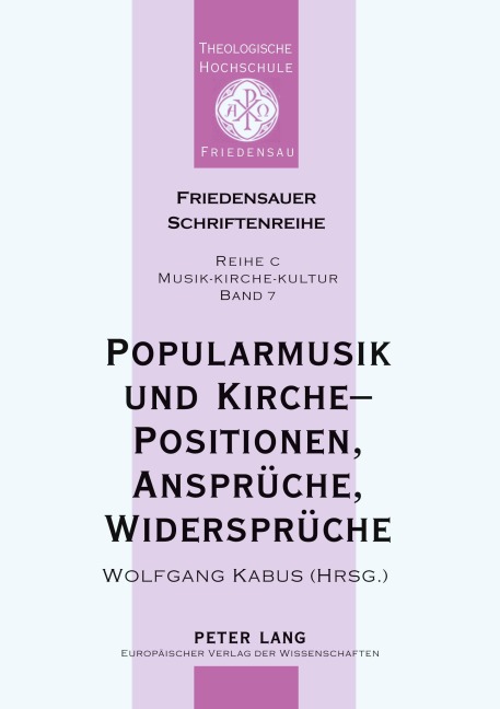 Popularmusik und Kirche - Positionen, Ansprüche, Widersprüche - 