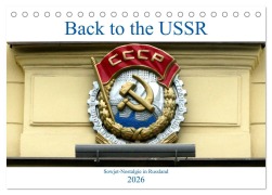 Cover-Bild zum Titel 'Back to the USSR - Sowjet-Nostalgie in Russland (Tischkalender 2026 DIN A5 quer), CALVENDO Monatskalender' von 'Henning von Löwis of Menar'