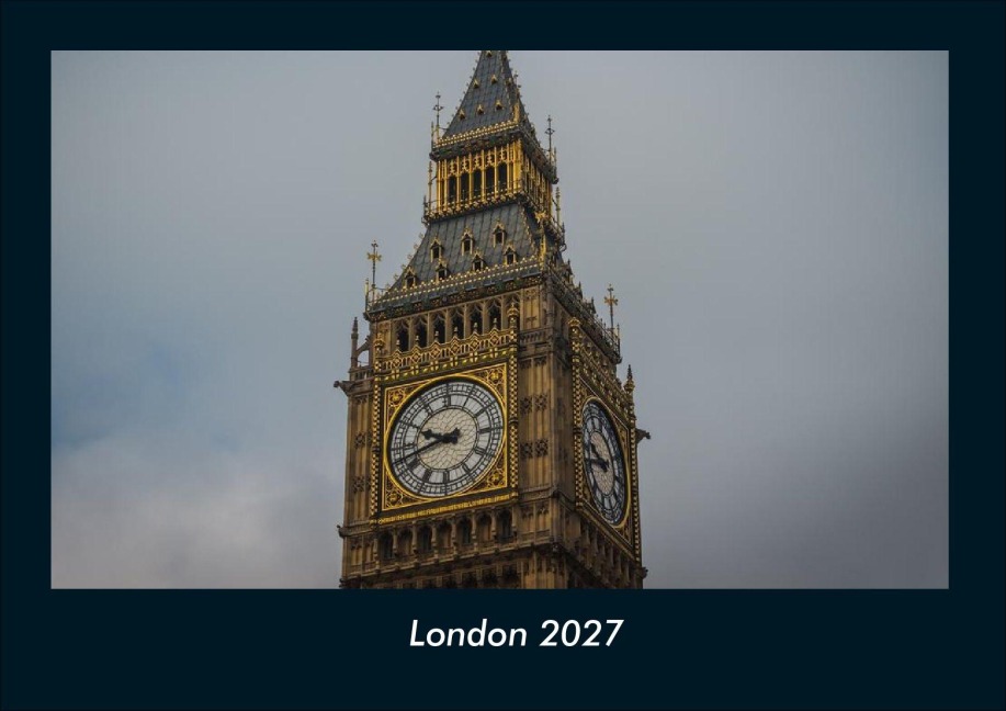London 2027 Fotokalender DIN A4 - Tobias Schmitt, Kevin Heber
