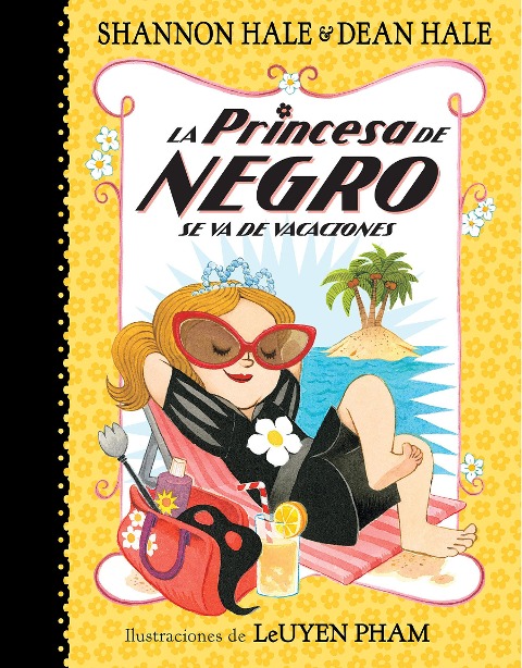 La Princesa de Negro Se Va de Vacaciones - Shannon Hale