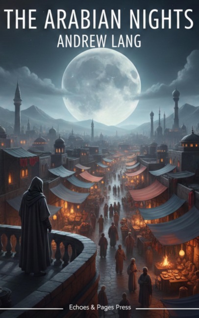 The Arabian Nights - Andrew Lang