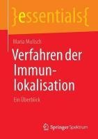 Verfahren der Immunlokalisation - Maria Mulisch