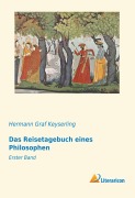 Cover-Bild zum Titel 'Das Reisetagebuch eines Philosophen' von 'Hermann Graf Keyserling'