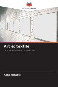Cover-Bild zum Titel 'Art et textile' von 'Azra Haracic'