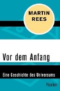 Vor dem Anfang - Martin Rees