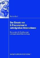 Der Einsatz von E-Procurement in mittelgroßen Unternehmen - Patrick Stoll