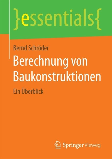 Berechnung von Baukonstruktionen - Bernd Schröder