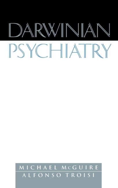 Darwinian Psychiatry - Michael Mcguire, Alfonso Troisi, Alfredo Troisi