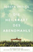 Cover-Bild zum Titel 'Die Heilkraft des Abendmahls' von 'Joseph Prince'