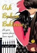 Ask Bahari Beklemez - John Green, Lauren Myracle, Maureen Johnson