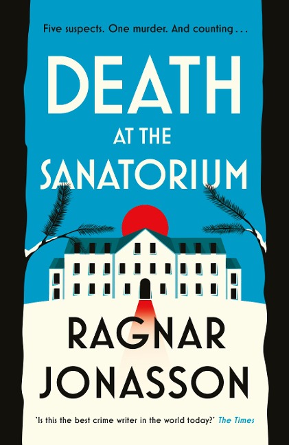 Death at the Sanatorium - Ragnar Jónasson