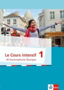 Cover-Bild zum Titel 'Le Cours intensif. 99 Grammatische Übungen 1. Französisch als 3. Fremdsprache ab 2016' von ''