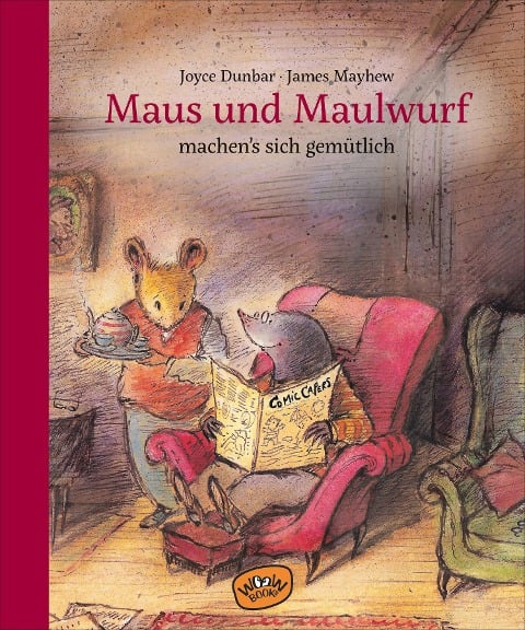 Maus und Maulwurf machen sich's gemütlich (Bd. 2) - Joyce Dunbar