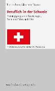 Cover-Bild zum Titel 'Beruflich in der Schweiz' von 'Tina Lechner, Alexander Thomas'