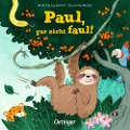 Cover-Bild zum Titel 'Paul, gar nicht faul' von 'Susanne Weber'