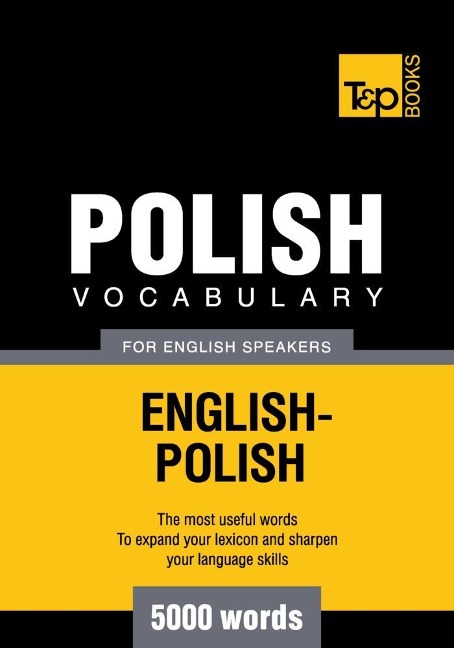 Polish vocabulary for English speakers - 5000 words - Andrey Taranov