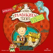 Die Schule der magischen Tiere - Endlich Ferien 3 - Henry und Leander (Hörspiel) - Margit Auer