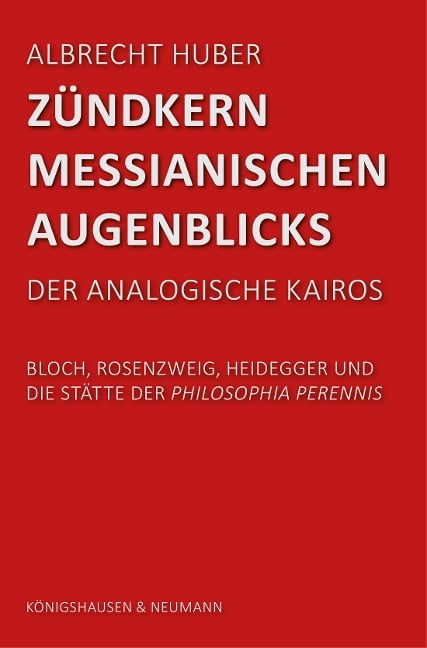 Zündkern messianischen Augenblicks - Albrecht Huber