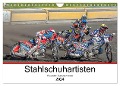 Stahlschuhartisten (Wandkalender 2024 DIN A4 quer), CALVENDO Monatskalender - Stephan Käufer