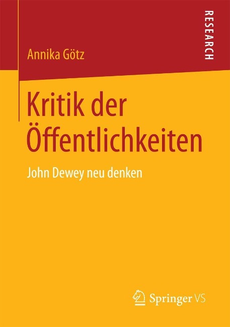 Kritik der Öffentlichkeiten - Annika Götz