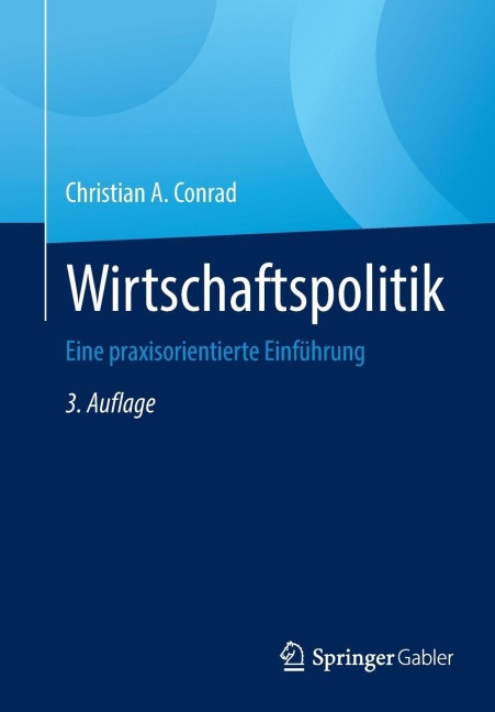 Wirtschaftspolitik - Christian A. Conrad