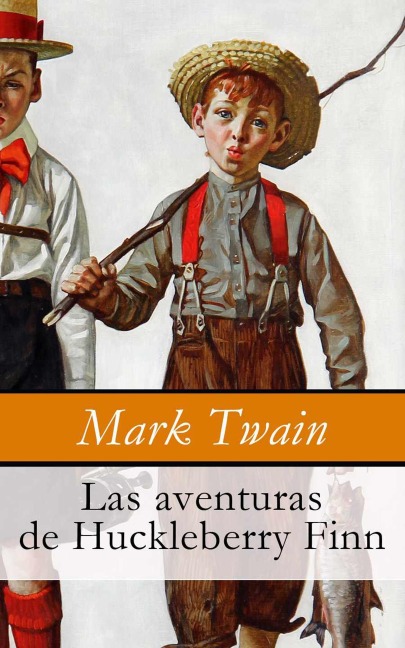 Las aventuras de Huckleberry Finn - Mark Twain