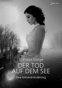 Cover-Bild zum Titel 'DER TOD AUF DEM SEE' von 'Christian Dörge'